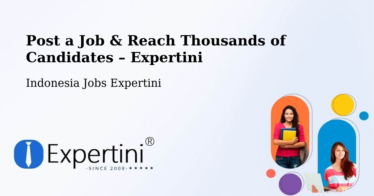Post a Job in Bantul – Hire the Right Talent - Bantul, Indonesia Jobs Expertini