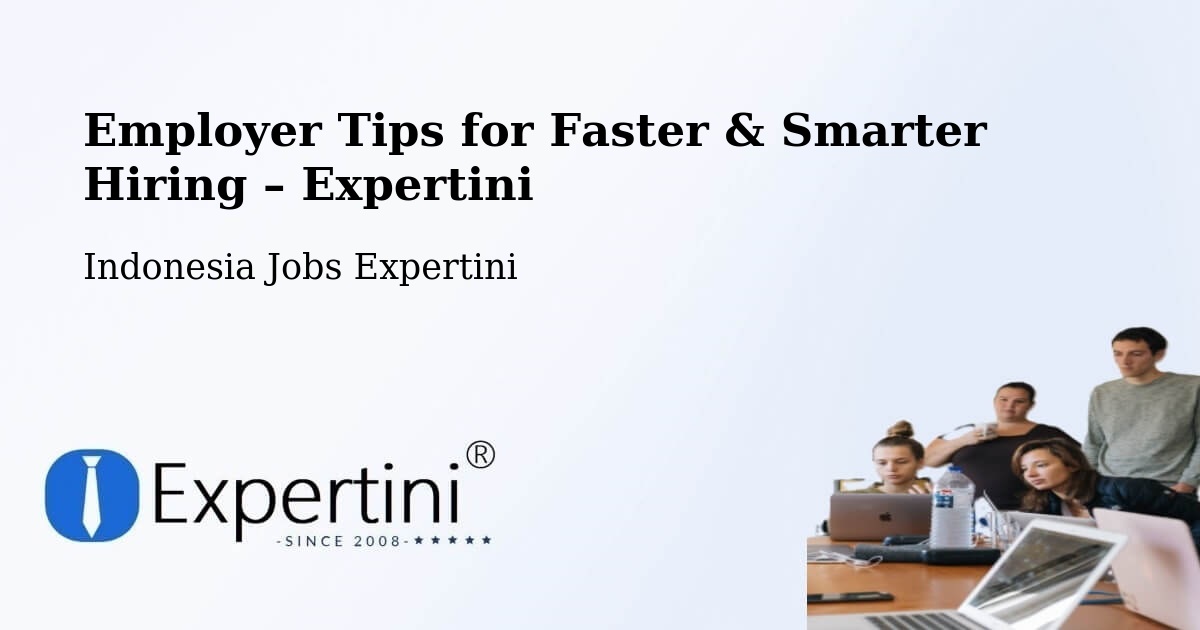 Employer Tips for Hiring & Recruitment – Bantul - Bantul, Indonesia Jobs Expertini