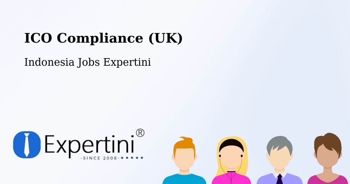UK Data Protection & ICO Compliance – Bantul - Indonesia Jobs Expertini